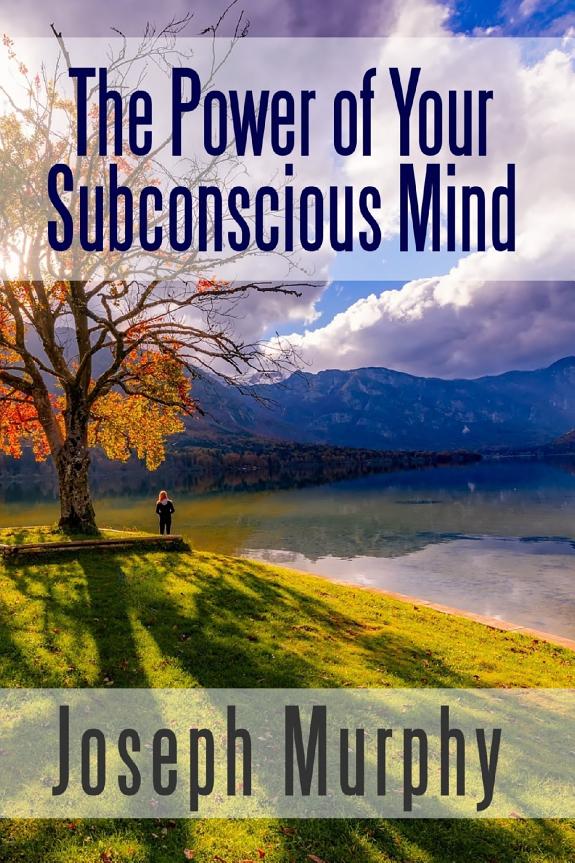 Cover of The Power of Your Subconscious Mind